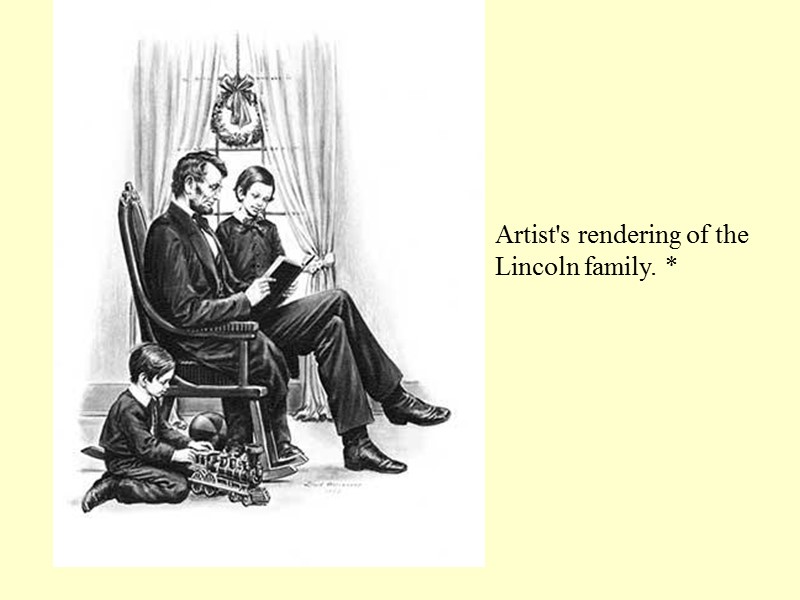 Artist's rendering of the Lincoln family. *